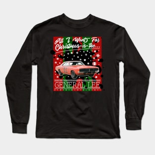 All I Want For Christmas Is The General Lee Dukes Of Hazzard Long Sleeve T-Shirt